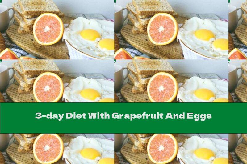 3-day Diet With Grapefruit And Eggs