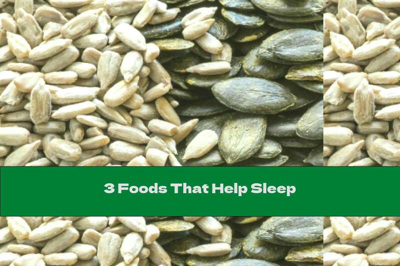 3 Foods That Help Sleep