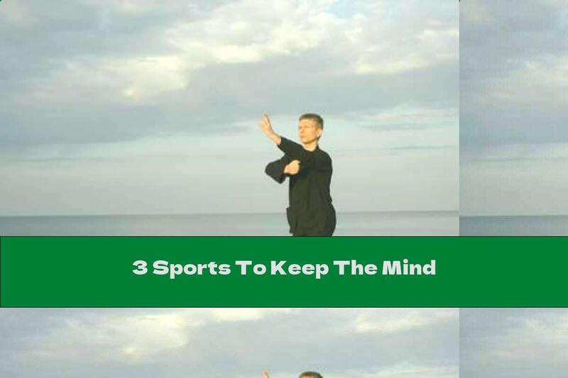 3 Sports To Keep The Mind