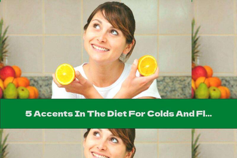 5 Accents In The Diet For Colds And Flu