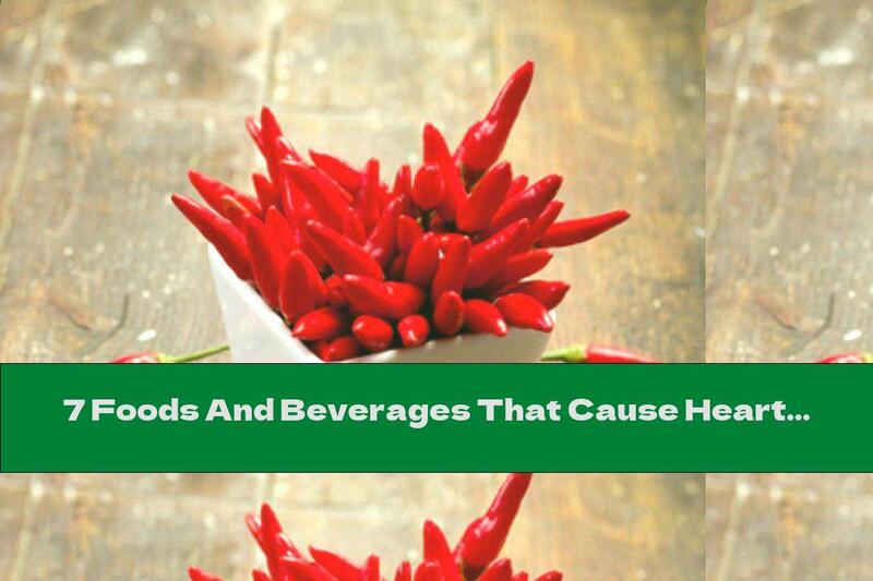 7 Foods And Beverages That Cause Heartburn