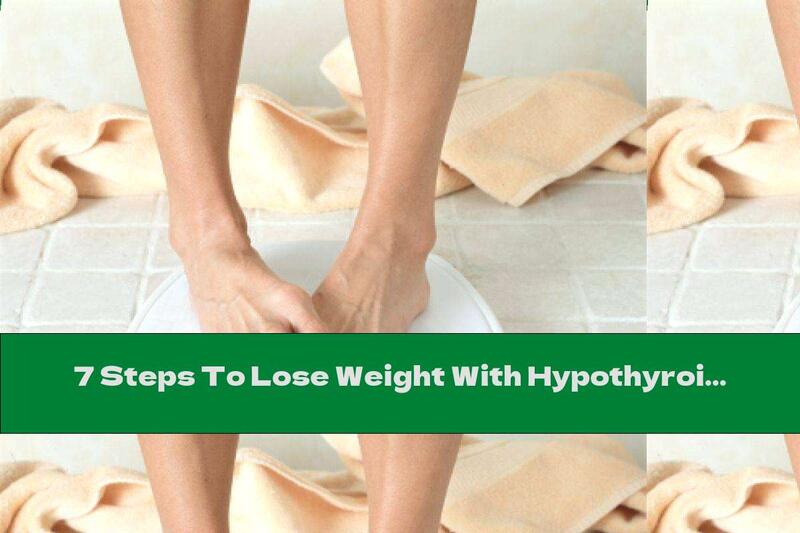7 Steps To Lose Weight With Hypothyroidism