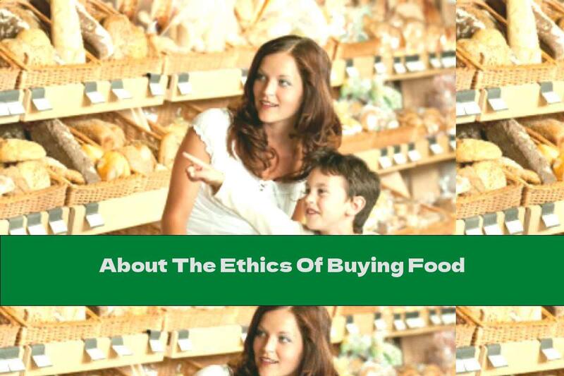 About The Ethics Of Buying Food