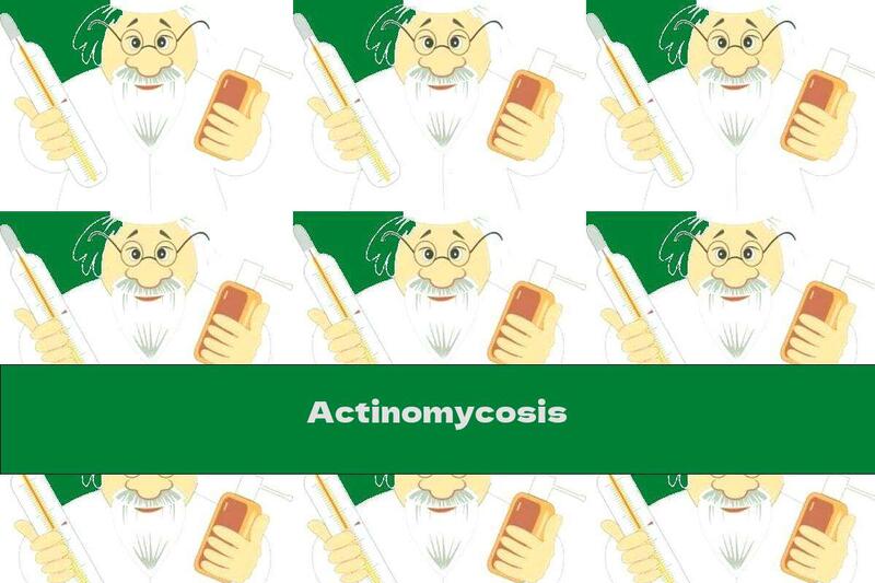 Actinomycosis