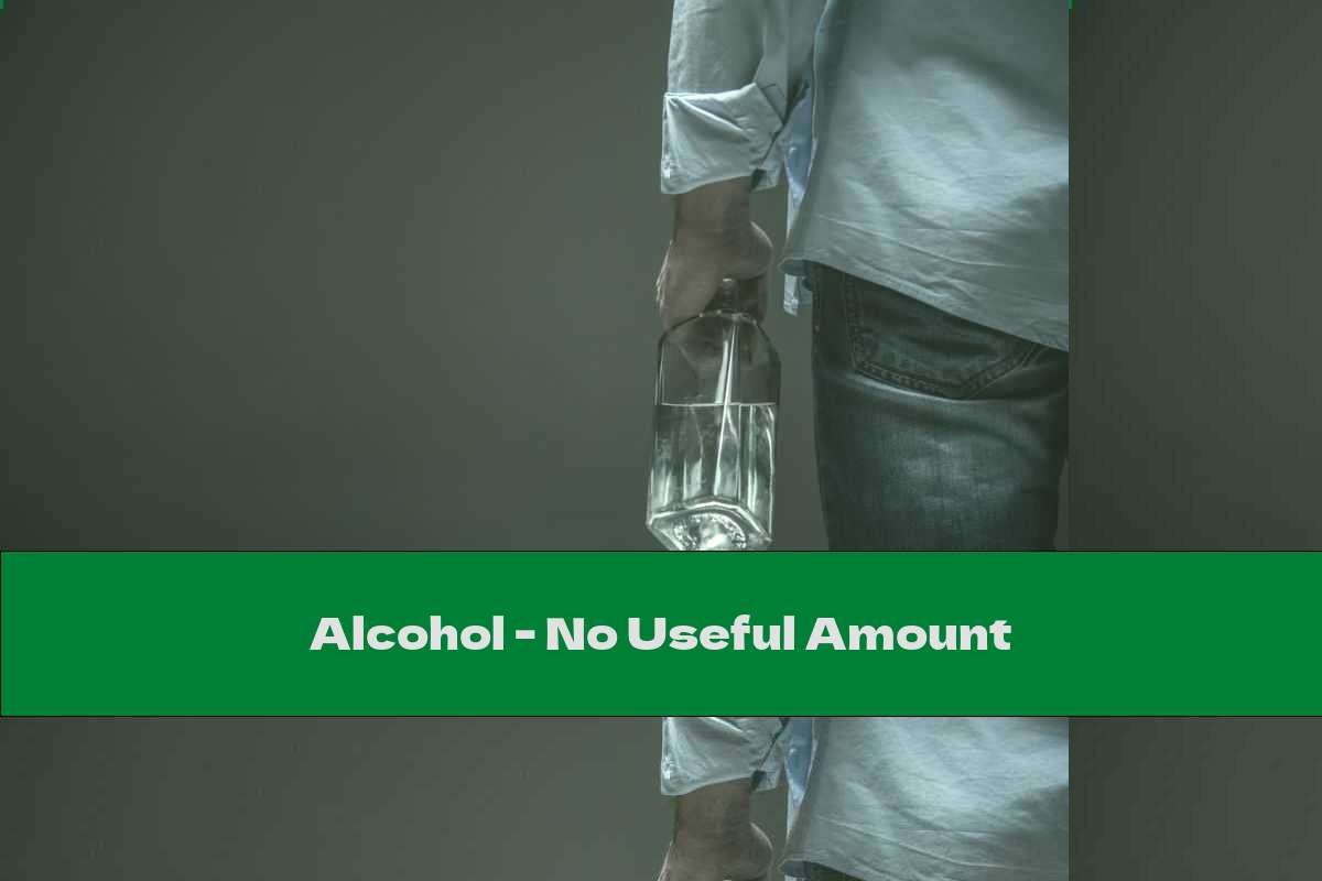 Alcohol - No Useful Amount