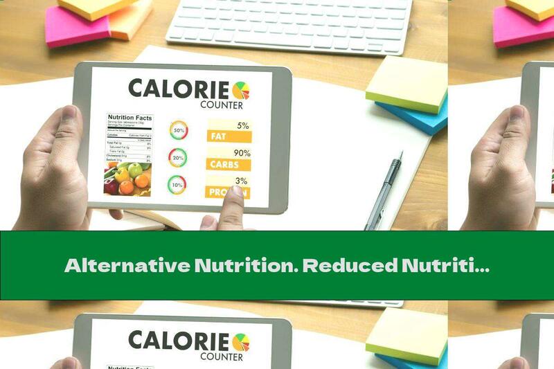 Alternative Nutrition. Reduced Nutrition
