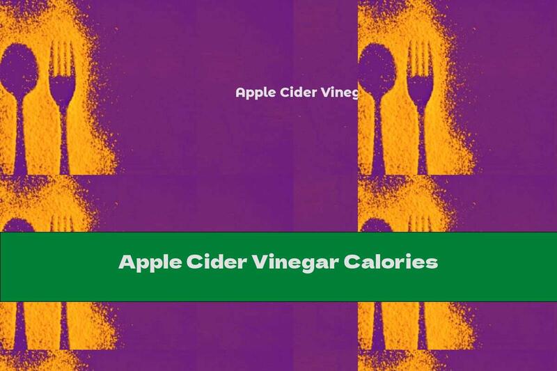 Apple Cider Vinegar Calories