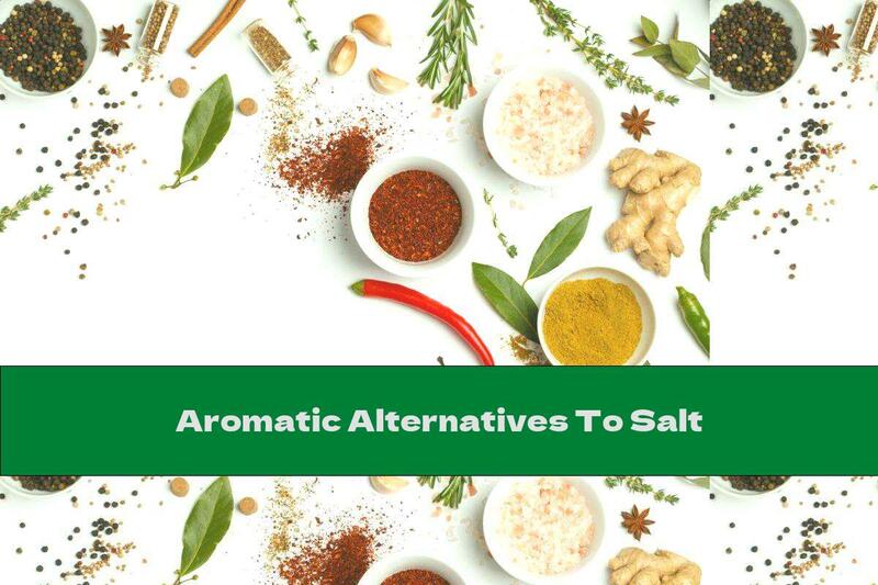 Aromatic Alternatives To Salt