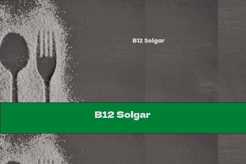 B12 Solgar