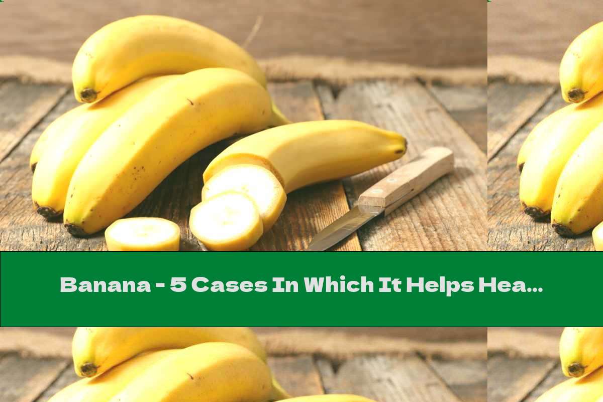 Banana - 5 Cases In Which It Helps Health