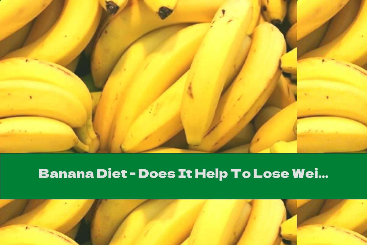Banana Diet - Does It Help To Lose Weight?