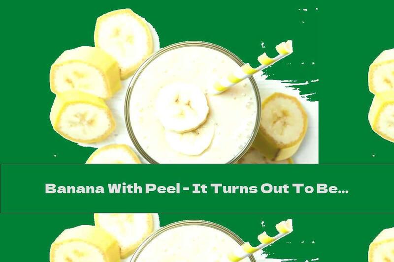 Banana With Peel - It Turns Out To Be A Useful Package