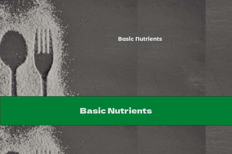 Basic Nutrients