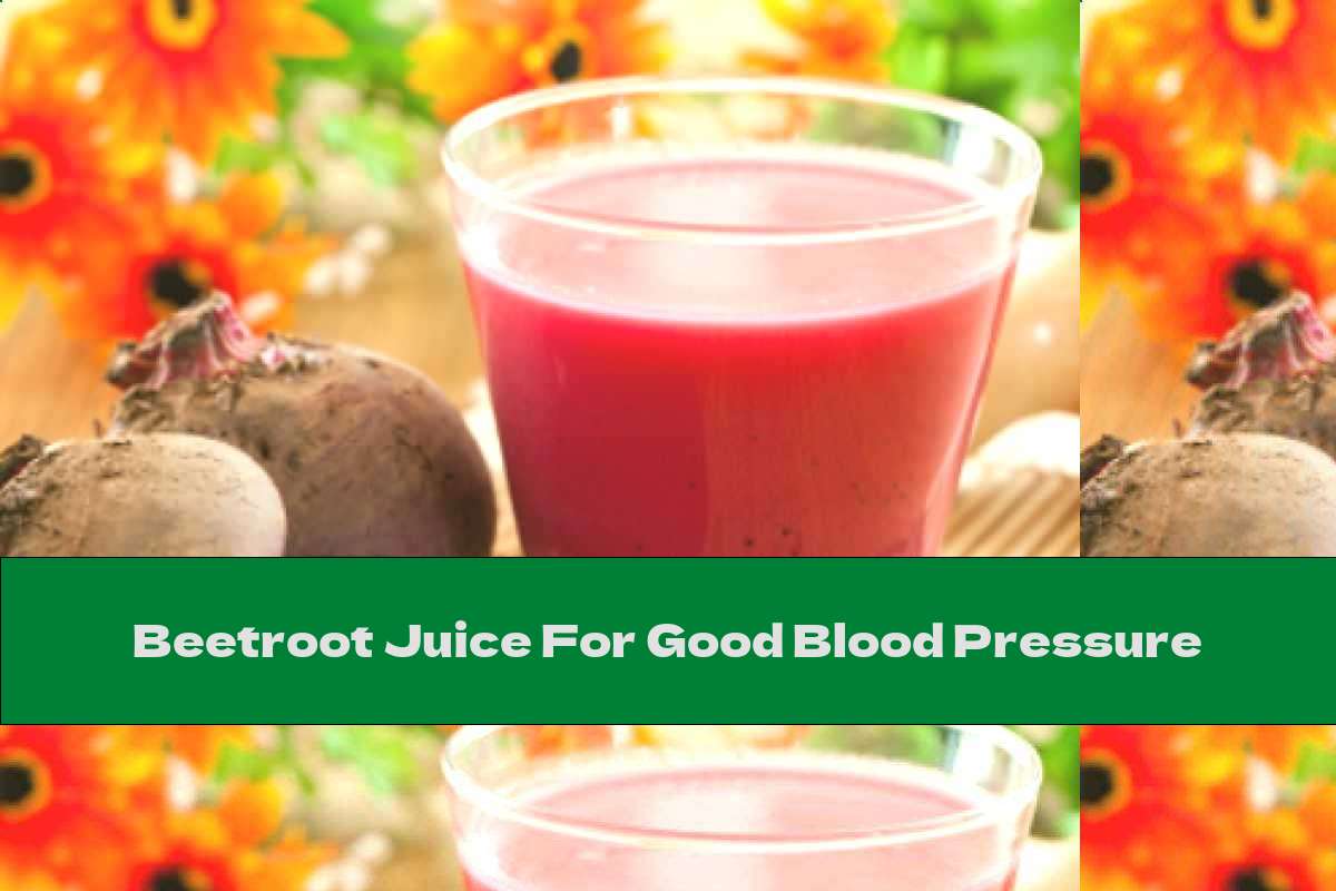 Beetroot Juice For Good Blood Pressure