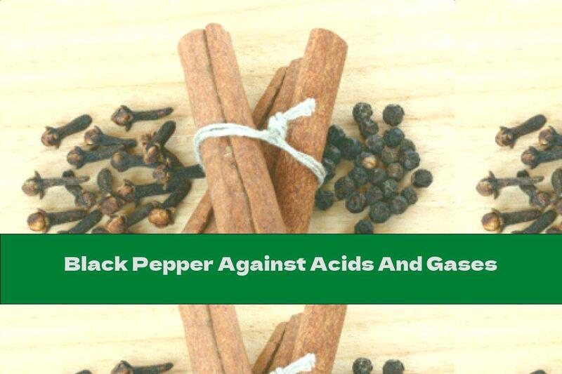 Black Pepper Against Acids And Gases