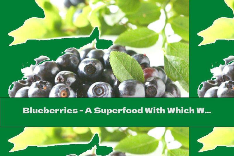 Blueberries - A Superfood With Which We Lose Weight