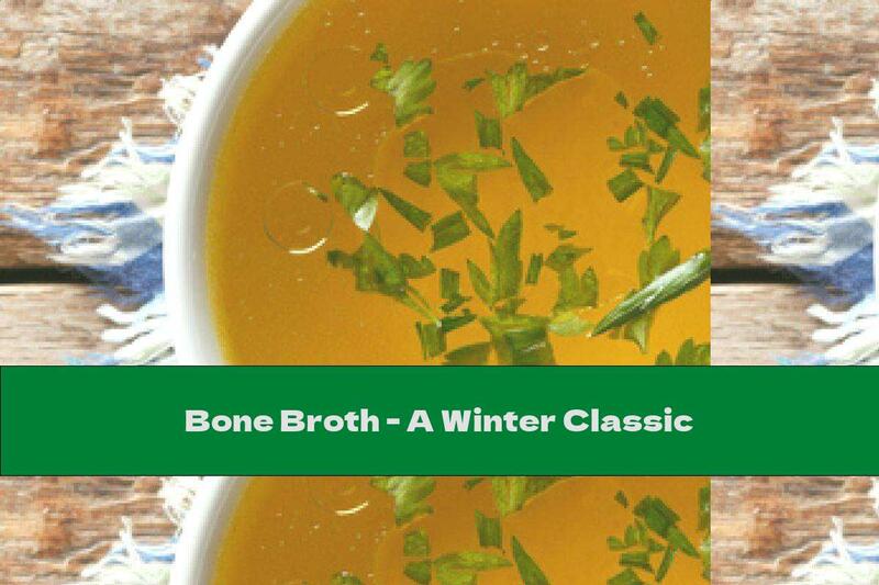 Bone Broth - A Winter Classic