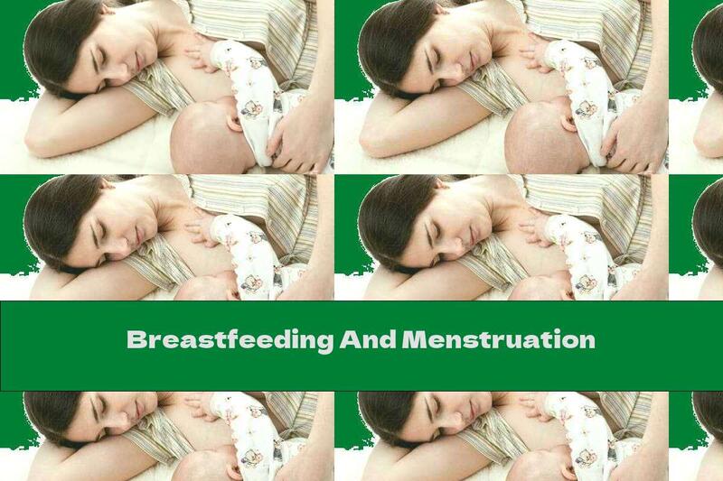 Breastfeeding And Menstruation