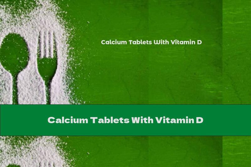 Calcium Tablets With Vitamin D