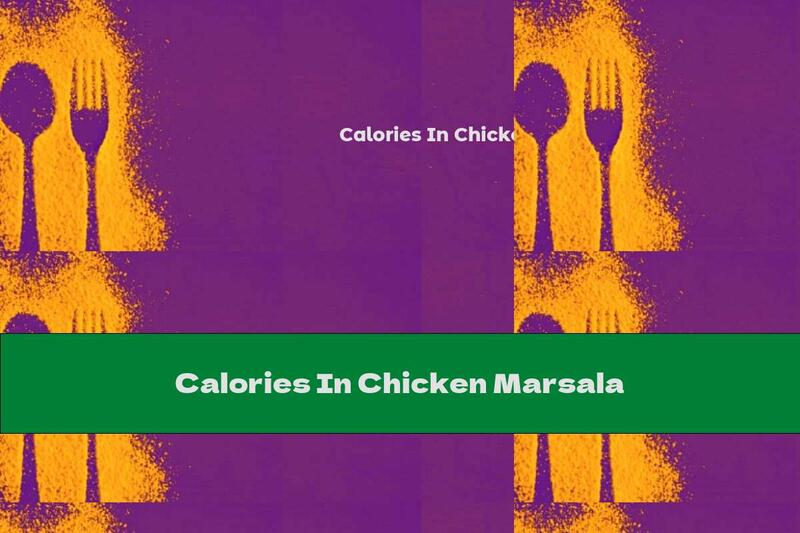 Calories In Chicken Marsala