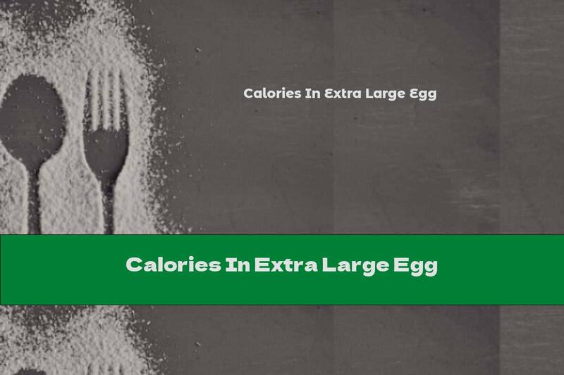 Calories In Extra Large Egg