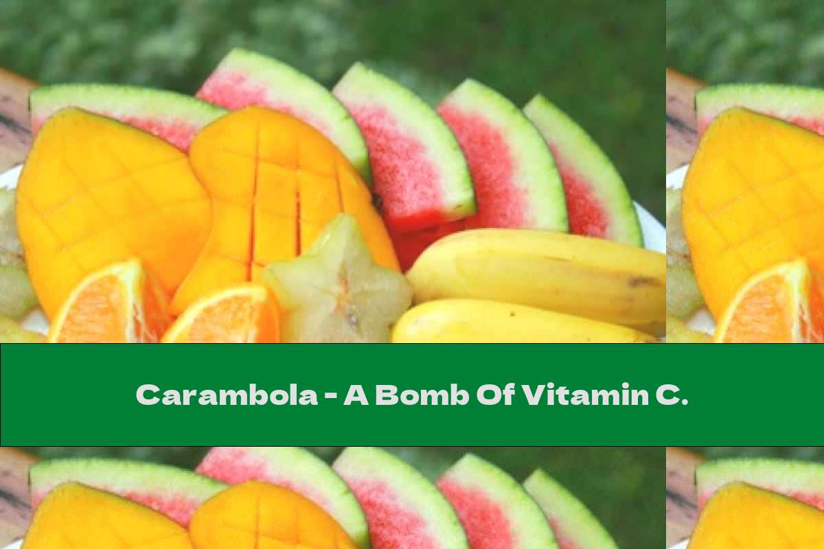 Carambola - A Bomb Of Vitamin C.