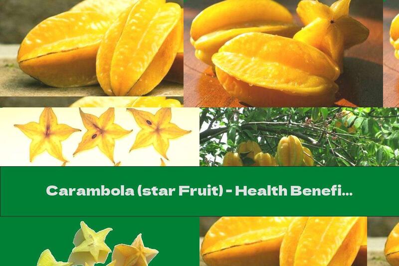 Carambola (star Fruit) - Health Benefits
