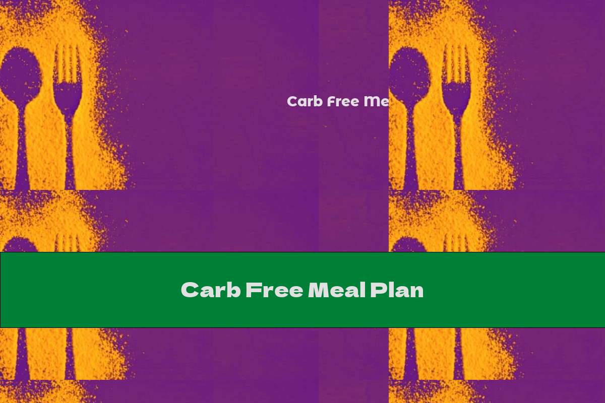 Carb Free Meal Plan