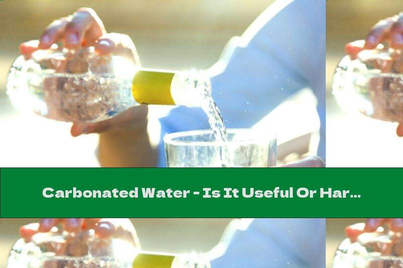 Carbonated Water - Is It Useful Or Harmful?