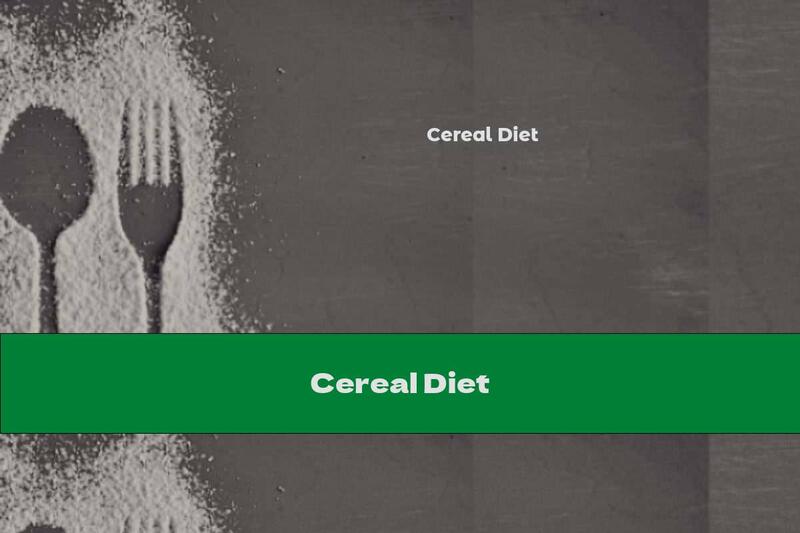 Cereal Diet