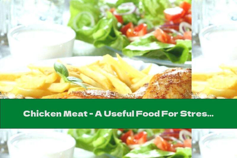 Chicken Meat - A Useful Food For Stress!