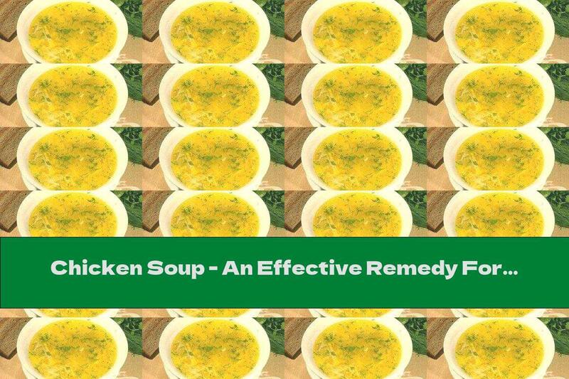 Chicken Soup - An Effective Remedy For Colds
