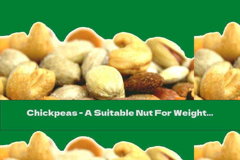 Chickpeas - A Suitable Nut For Weight Loss And Heat