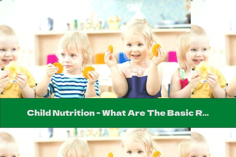 Child Nutrition - What Are The Basic Rules?