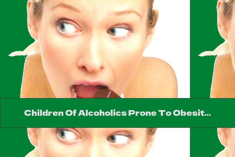 Children Of Alcoholics Prone To Obesity