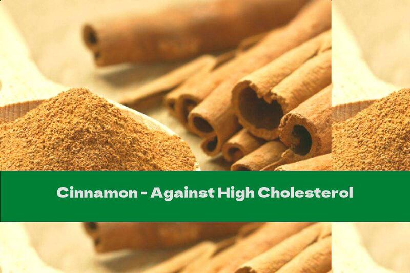 Cinnamon - Against High Cholesterol
