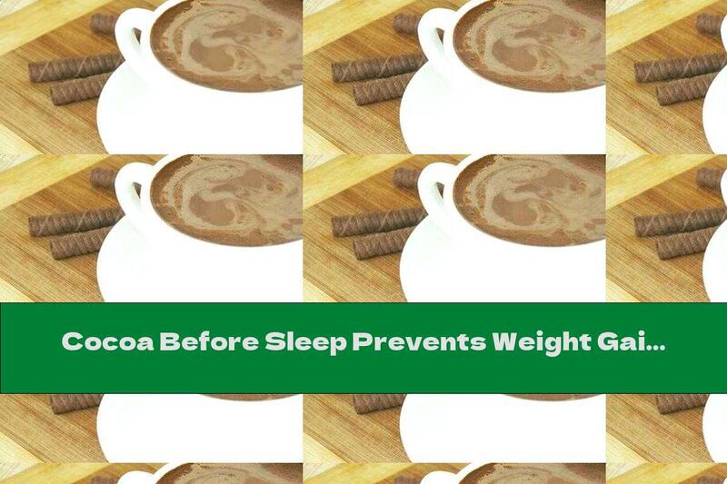 Cocoa Before Sleep Prevents Weight Gain