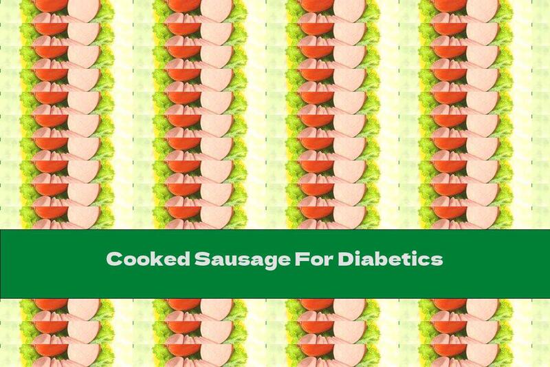 Cooked Sausage For Diabetics