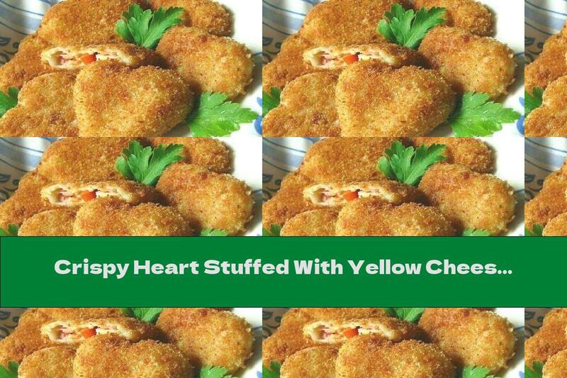 Crispy Heart Stuffed With Yellow Cheese, Tomato And Ham