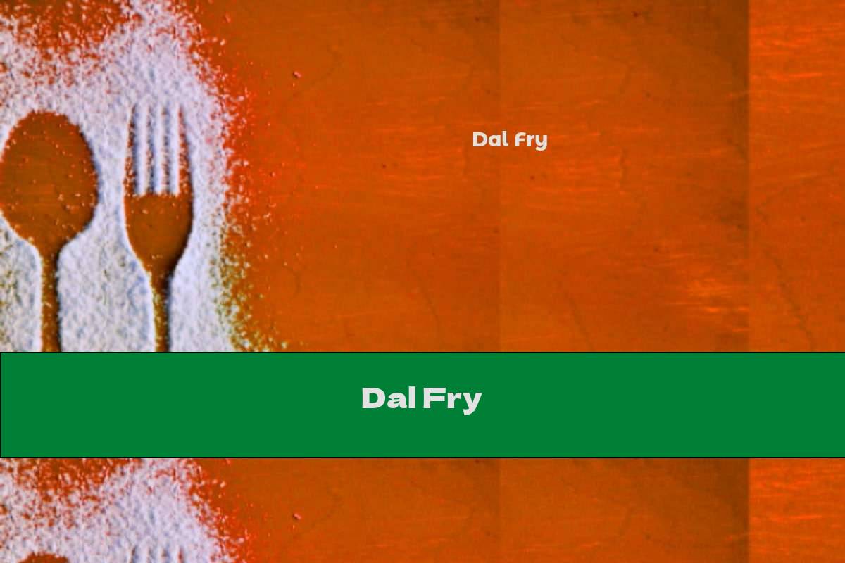 Dal Fry