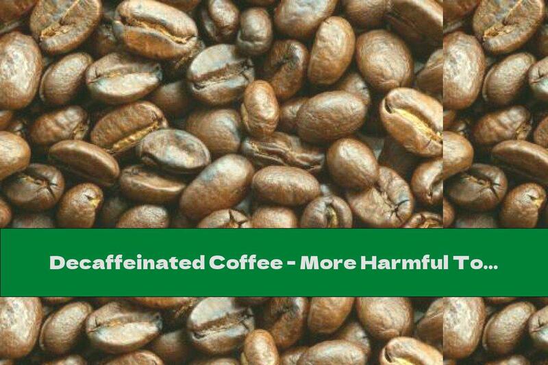 Decaffeinated Coffee - More Harmful To The Heart