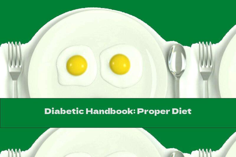 Diabetic Handbook: Proper Diet