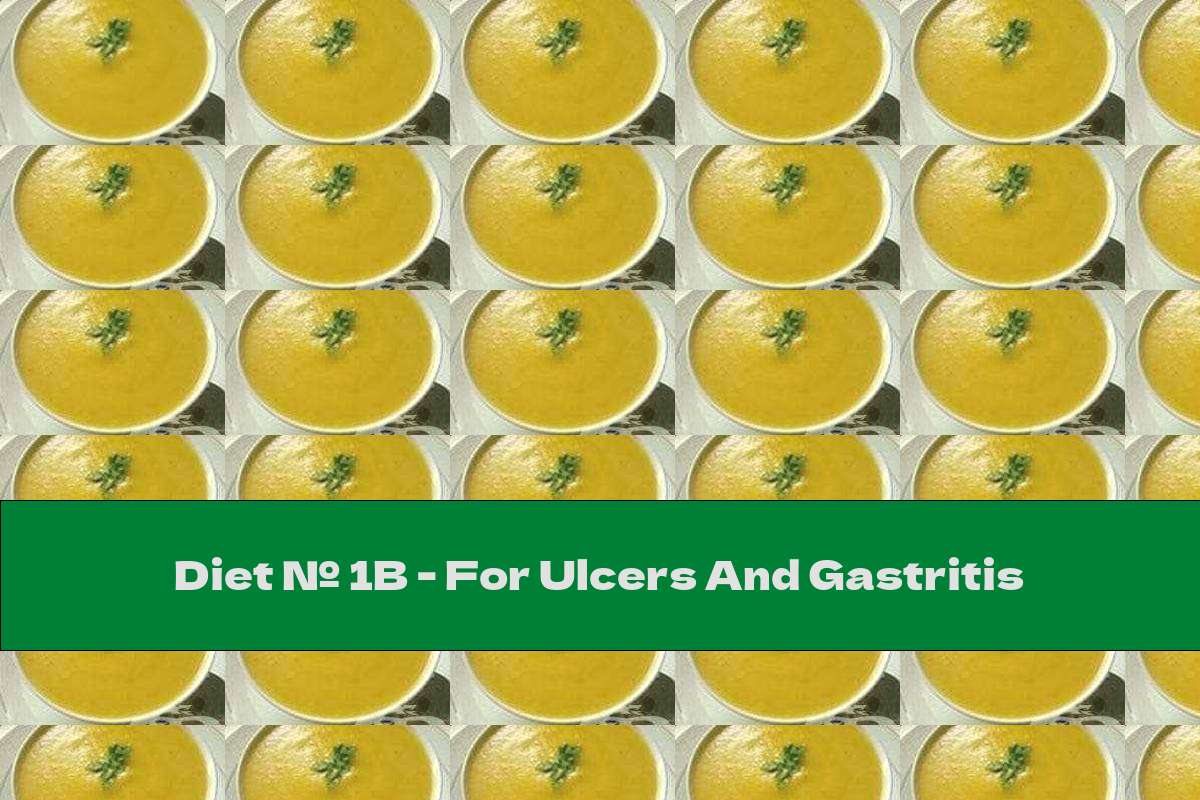 Diet № 1B - For Ulcers And Gastritis