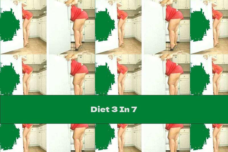 Diet 3 In 7