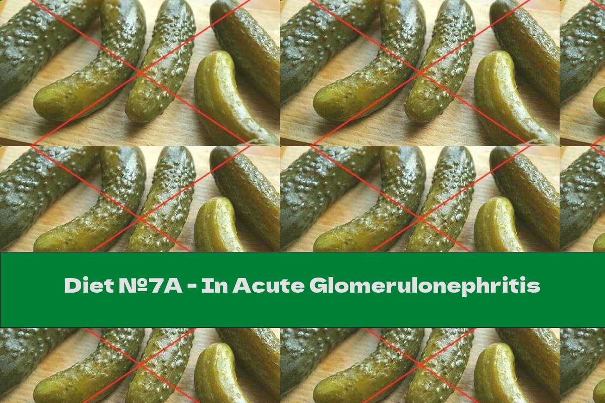Diet №7A - In Acute Glomerulonephritis