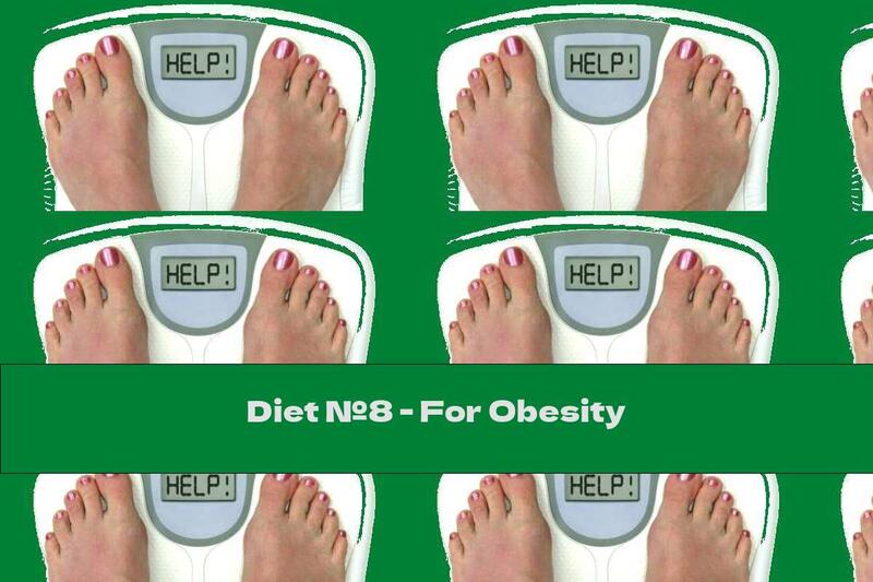 Diet №8 - For Obesity
