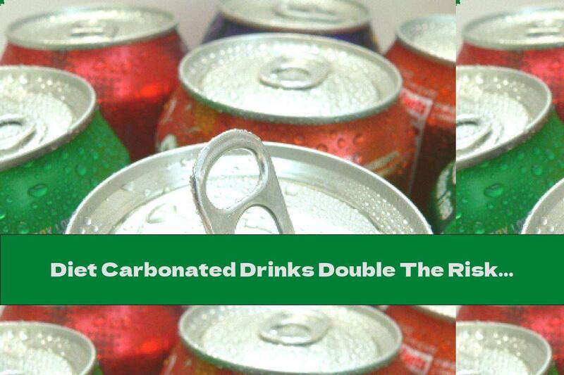 Diet Carbonated Drinks Double The Risk Of Diabetes
