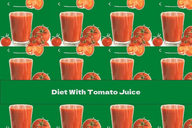 Diet With Tomato Juice