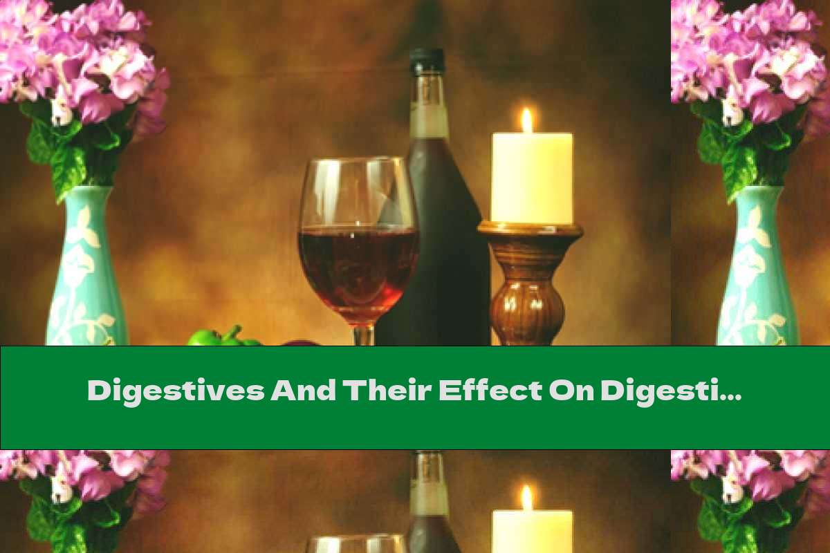 Digestives And Their Effect On Digestion