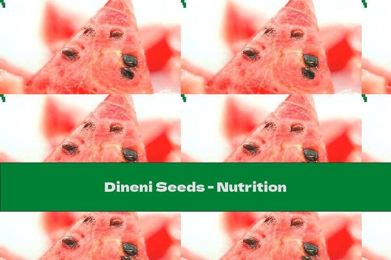 Dineni Seeds - Nutrition